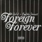 Foreign Forever (feat. Boldy James) - Single