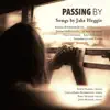 Stream & download Passing By: Songs by Jake Heggie