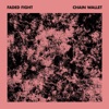 Faded Fight - Single