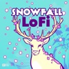 Snowfall LoFi - Winter Wonderland Snow Chill Hip Hop Beats, Snow-Fi Vibes