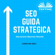 Carolina Meli - SEO - Guida Strategica