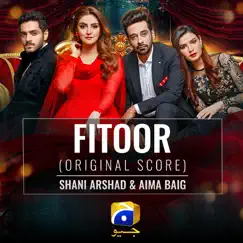 Fitoor (Original Score) - Single by Shani Arshad & Aima Baig album reviews, ratings, credits