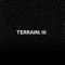 Terrain: III - EP