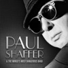 Paul Shaffer & the World's Most Dangerous Band, 2017