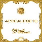 Apocalipse 16: D'Alma artwork