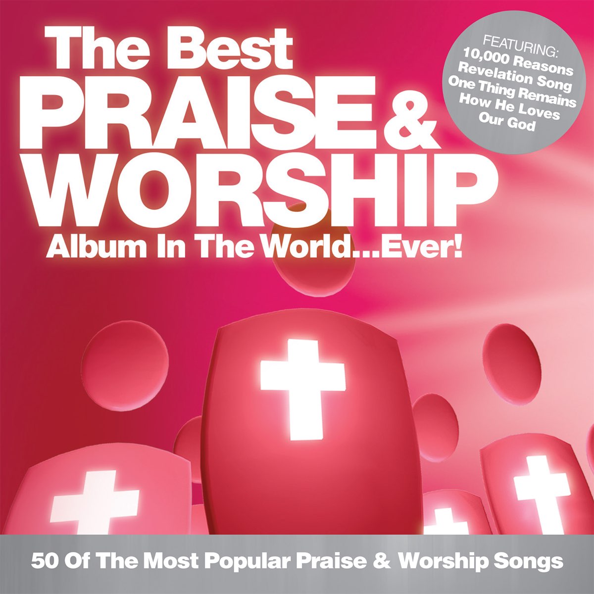 ‎The Best Praise & Worship Album In the World...Ever! by Various
