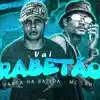 Vai Rabetão (feat. MC Lan) [Brega Funk] - Single album lyrics, reviews, download