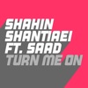 Turn Me On (feat. Saad) - Single
