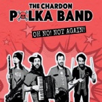 The Chardon Polka Band - I Saw a Rainbow