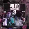 Ya no ocupamos 9 (feat. Diego Lakoss) - Single album lyrics, reviews, download