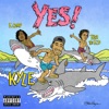 KYLE - YES! (feat. Rich The Kid & K CAMP)