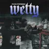 Wetty - Single album lyrics, reviews, download