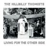 The Hillbilly Thomists - Living for the Other Side  artwork