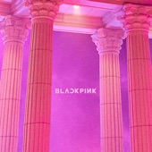 BLACKPINK - As If It's Your Last