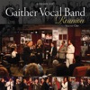 Gaither Vocal Band - Reunion, Vol. 1