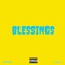 Blessings (feat. Lil Nailer) - DEJXUR lyrics