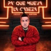 Pa' Que Mueva La Cabeza - Single