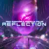 Stream & download Reflection - Single