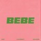 BEBE - XAXO, Lalo Ebratt & Mike Bahía lyrics