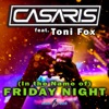 (In the Name of) Friday Night [feat. Toni Fox] [Remixes] - EP