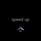 Speed Up - Kay Sade lyrics