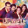 Dilwale - Celebration Party Mixes album lyrics, reviews, download
