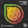 They Don't Understand - Single album lyrics, reviews, download