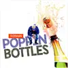 Poppin Bottles - Single album lyrics, reviews, download