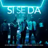 Si Se da Remix (feat. Sech & Zion) - Single album lyrics, reviews, download