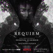Requiem (Music From the Series) - Dominik Scherrer & Natasha Khan