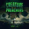 The Creature Preachers - Surf a.D.