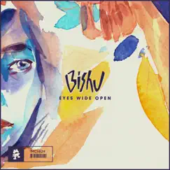 Eyes Wide Open - Single by BISHU album reviews, ratings, credits