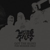 Got the Blues for Murder Only - Single