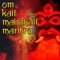 Om Kali Mahakali Mantra - Chant Central lyrics