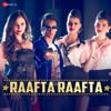 Raafta Raafta - Single