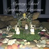 Mystery School Symphonic Christmas artwork