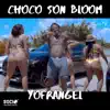 Choco Son Bloom - Single album lyrics, reviews, download