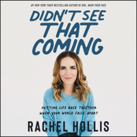 Rachel Hollis - Didn't See That Coming artwork