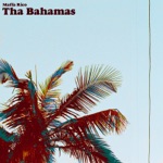 Tha Bahamas by Maffa Rico