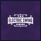 The Electric Swing Circus - Bella Belle