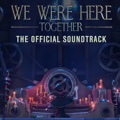 We Were Here Together (Original Game Soundtrack) by Total Mayhem Games album reviews, ratings, credits
