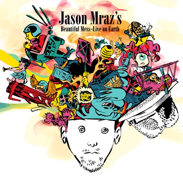 Jason Mraz's Beautiful Mess - Live On Earth - Jason Mraz