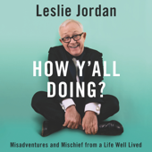 How Y'all Doing? - Leslie Jordan