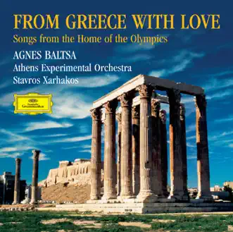 From Greece With Love: Songs from the Home of the Olympics by Agnes Baltsa, Athens Experimental Orchestra, Kostas Papadopoulos & Stavros Xarhakos album reviews, ratings, credits