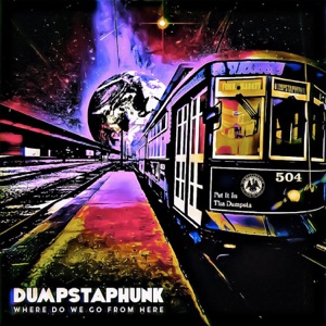 Dumpstaphunk - Let's Get At It - 排舞 音乐