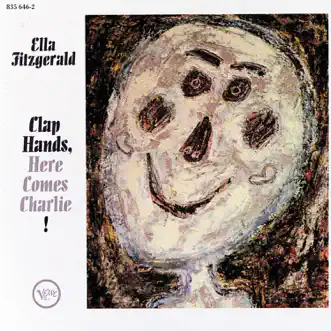 Clap Hands, Here Comes Charlie! (Expanded Edition) by Ella Fitzgerald album reviews, ratings, credits