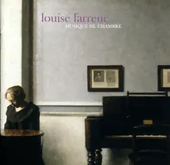 Farrenc: Chamber Music by Brigitte Engerer, Jean-Frédéric Neuburger & Philippe Bernold album reviews, ratings, credits