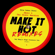 Make It Hot (Ray Mang's High Pressure Dub) - JKriv & The Disco Machine