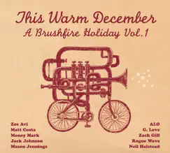 This Warm December: Brushfire Holiday's, Vol. 1 by Various Artists album reviews, ratings, credits