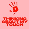 Thinking About My Touch - Single